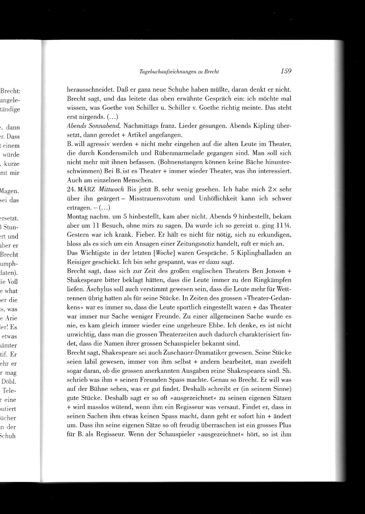 Elisabeth Hauptmann 2 × sehr über ihn geärgert. Diary notes on Brecht.With a prefatory note by Martin Kölbel and Peter Villwock.In Sinn und Form, Heft 2/2021, p. 155-163, here p. 159